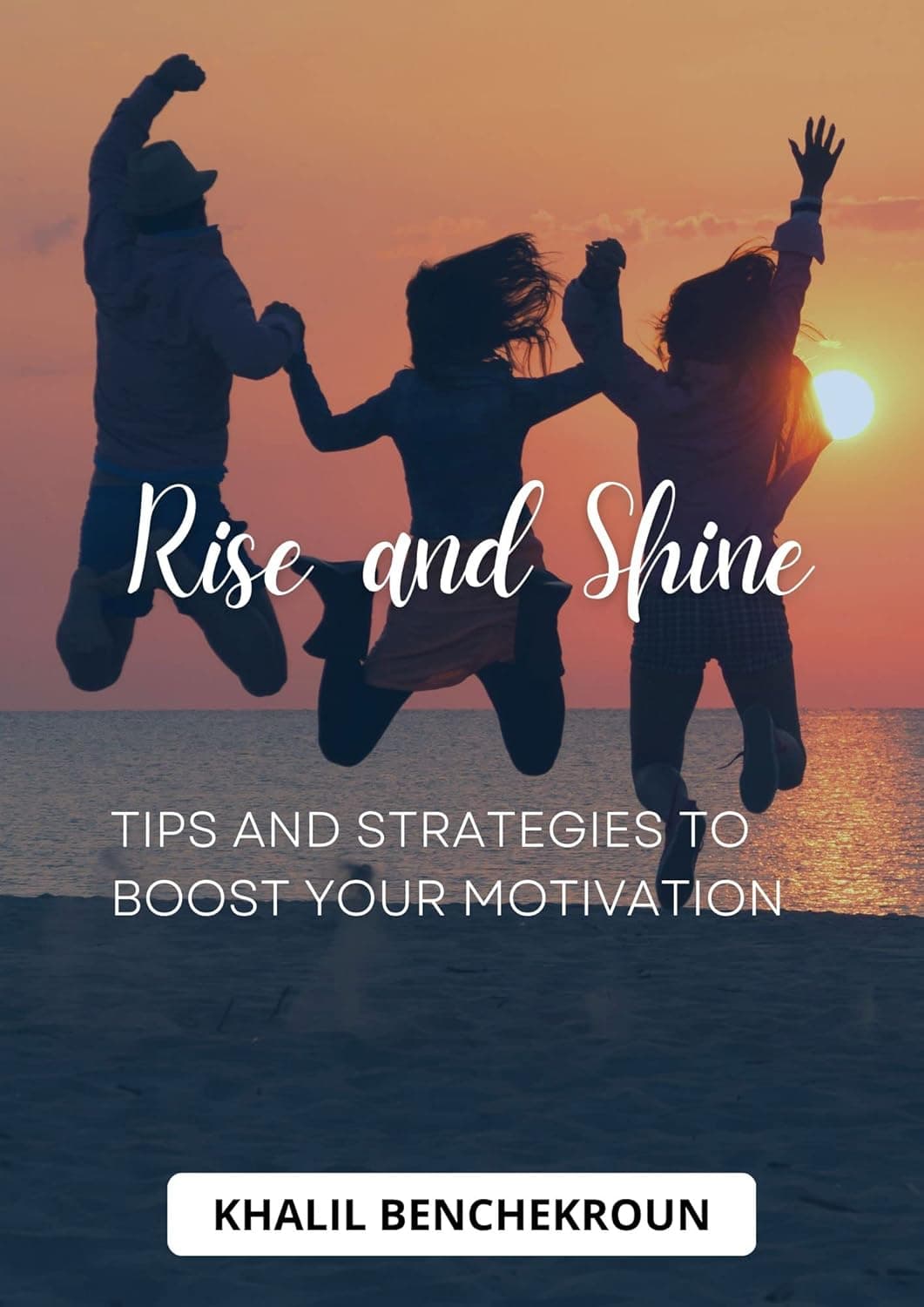 Rise and Shine